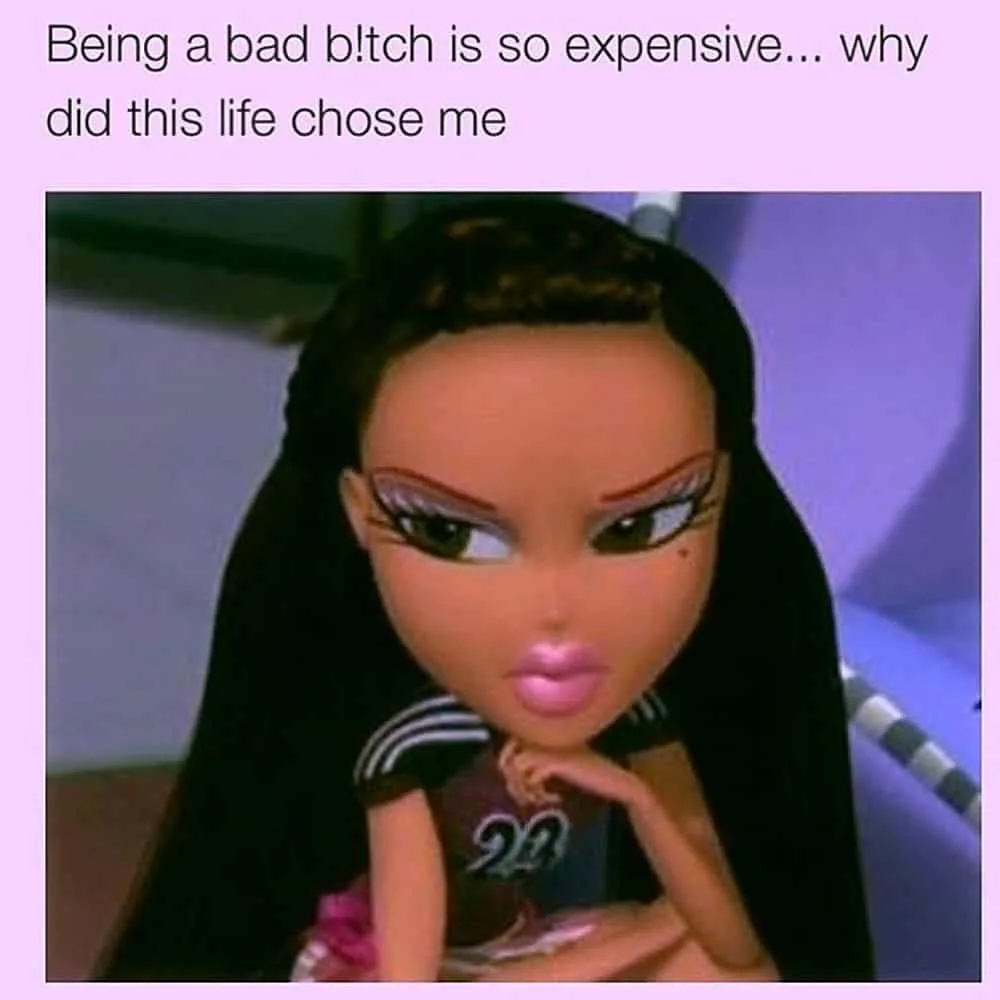 Boujee Bratz doll memes