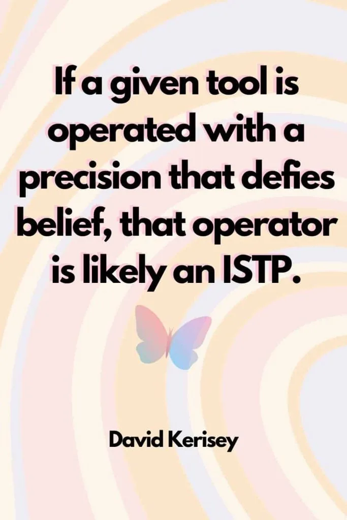 ISTP quotes famous