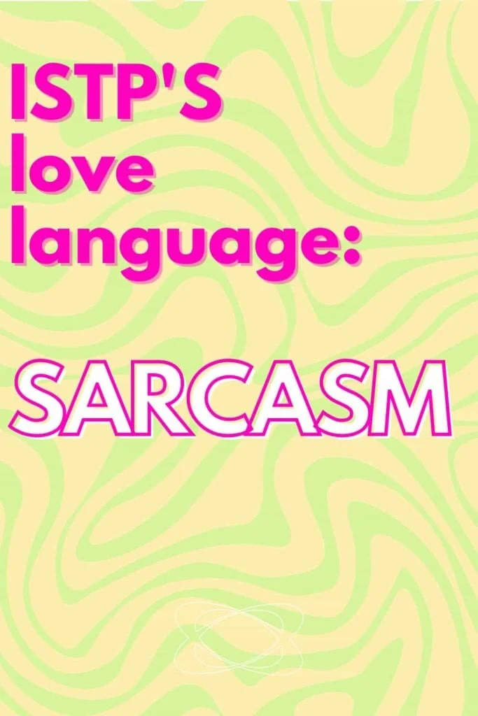 ISTP Sarcasm character quotes