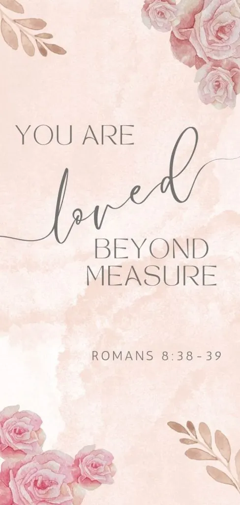 You are loved beyond measure quotes