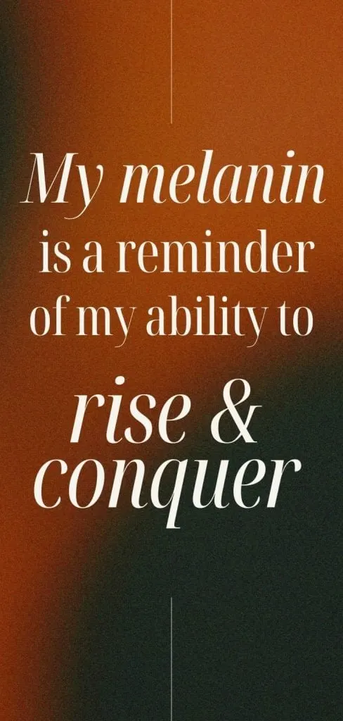 Black Melanin quote 